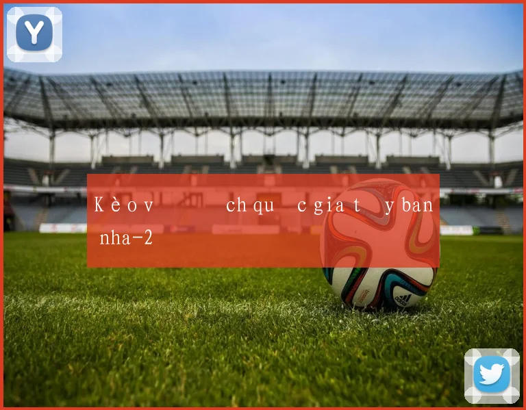 Kèo vô địch quốc gia tây ban nha